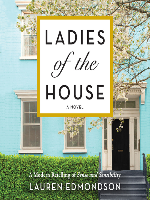 Title details for Ladies of the House by Lauren Edmondson - Available